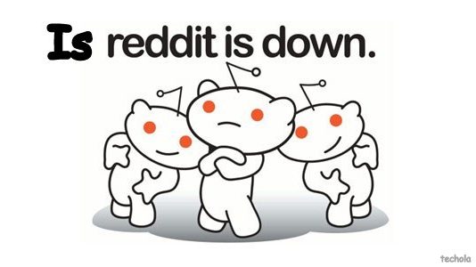 reddit is down