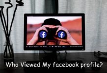 How to find who viewed my facebook profile